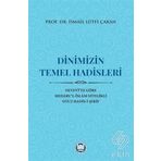 Dinimizin Temel Hadisleri - Prof. Dr. İsmail Lütfi Çakannları