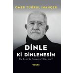 Dinle Ki Dinlenesin Ö. Tuğrul İnançer Mecra Kitap