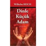 Dinle Küçük Adam - Wilhelm Reich