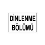 Dinlenme Bölümü Uyarı Tabelası - 50x70 Alüminyum Kompozit Panel - KSM7