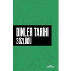 Dinler Tarihi Sözlüğü - Ahmet Murat Seyrek