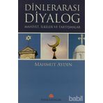 DİNLERARASI DIYALOG MAHIYET,ILKELER VE TARTIŞMALAR - MAHMUT AYDIN