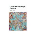 Dinlerarası Diyaloğa Reddiye - Mehmet Sürmeli