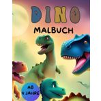 Dino Malbuch für Kinder: Ausmalspaß ab 4 Jahren - mit vielen Dinosaurier Bilder zum ausmalen: Ausmalbuch für Dinofreunde, mit vielen tollen Motiven