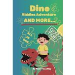 Dino Riddles Adventure ALL IN ONE: Are you ready for a roaring good time with this exciting collection of dinosaur riddles and even more!