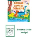Dinolar Saymayı Öğreniyor + Boyama Kitabı