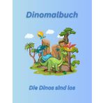 Dinomalbuch: Die Dinos sind los