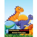 Dinosaur coloring book: Dinosaur Coloring Book for Kids