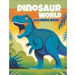 Dinosaur World Coloring Book: A Jurassic journey of color and creativity: 80 coloring pages for kids ages 2-8