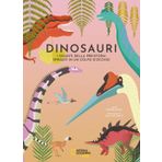 Dinosauri. I giganti della preistoria spiegati in un colpo d'occhio (National Geographic Kids)