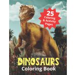 Dinosaurs: Coloring-Activity Book