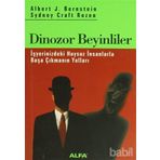 DINOZOR BEYINLILER - ALBERT J. BERNSTEIN, SYDNEY CRAFT ROZEN
