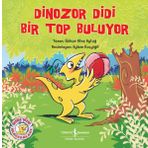 Dinozor Didi Bir Top Buluyor Gökçe Ateş Aytuğ