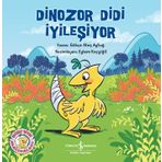 Dinozor Didi İyileşiyor - Gökçe Ateş Aytuğ