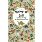 Dinozorlar Çağı: Ara Bul ve Say - Bir Tarih Öncesi Sayma Kitabı - Agnese Baruzzi