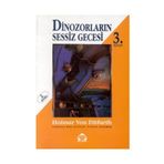 DINOZORLARIN SESSIZ GECESI - 3 - GENEL