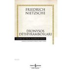 DIONYSOS DİTHYRAMBOSLARI - FRIEDRICH WILHELM NIETZSCHE (ISBN:9786053603740)