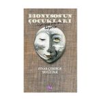 Dionysos’un Çocukları - Pınar Çekirge Yavuz Pak
