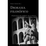 Diorama filosófico: Problemas del espíritu en la Italia de entreguerras 1934-1935