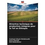 Directive technique de production intégrée pour le Tef en Éthiopie