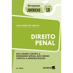 Direito Penal. Dos Crimes Contra a Dignidade Sexual aos Crimes Contra a Administração - Coleção Sinopses Jurídicas 10