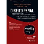 Direito Penal: Parte Especial - Dos Crimes Contra a Incolumidade Pública aos Crimes Contra a Administração Pública
