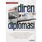 DIREN DIPLOMASI - EKREM SALTIK