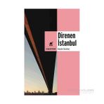 Direnen İstanbul - Haydar Karabey