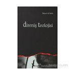 DİRENİŞ TEOLOJISI - İLHAMİ GÜLER