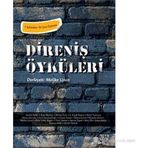 DIRENIŞI ÖYKÜLERI - MELIKE UZUN