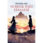 Direnişin Aşkı Nurhak Dağı Efsanesi - Ulviye Küccük