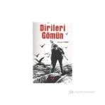 Dirileri Gömün - Zümrüd Yağmur