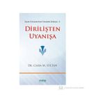 DIRILIŞTEN UYANIŞA İSLAM TOPLUMUNUN YENIDEN DOĞUŞU 1 - GENEL