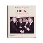 Dış Dünyanın Anahtarı Deik / Dış Ekonomik İlişkiler Kurulu'Nun İlk Yılları (1985-1997)/ Mehmet Altun