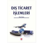 Dış Ticaret İşlemleri - Ekin Basım Yayınları