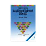 Dış Ticaret Terimleri Sözlüğü (İng. - Tür. / Tür. - İng.)-Esat Tüze