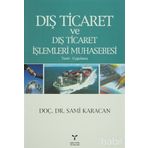 DIŞ TICARET VE DIŞ TICARET İŞLEMLERİ MUHASEBESI - TEORI UYGULAMA - SAMI KARACAN
