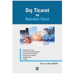 Dış Ticaret ve Rekabet Gücü - Ekin Basım Yayınları