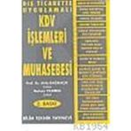 DIŞ TICARETTE UYGULAMALI KDV İŞLEMLERİ VE MUHASEBESI - ATILA BAĞRIAÇIK; MUHSIN YILDIRIM