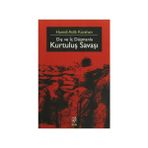 DIŞ VE İÇ DÜŞMANLA KURTULUŞ SAVAŞI - HAMDI ATILA KARAHAN