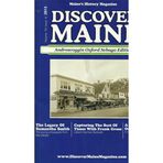 DISCOVER MAINE, 2013, ANDROSCOGGIN OXFORD SEBAGO EDITION, MAINE'S HISTORY MAGAZINE