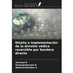 Diseño e implementación de la división védica reversible por bandera directa