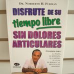 Disfrute de su tiempo libre sin dolores articulares / Enjoy your free time without joint pain