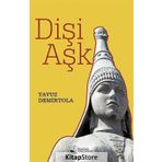 Dişi Aşk - Yavuz Demirtola