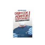 Dişim Çok Ağrıyor Doktor Bey - Abdülkerim Karaağaç