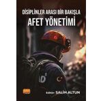 Disiplinler Arası Bir Bakışla Afet Yönetimi Nobel Bilimsel Eserler