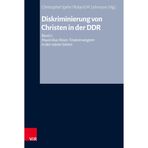 Diskriminierung von Christen in der DDR: Band 2: Maximilian Rosin: Totalverweigerer in den 1960er Jahren (Arbeiten zur Kirchlichen Zeitgeschichte: Reihe B: Darstellungen): Band 089