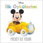 Disney İlk Öykülerim - Mickey İle Yolda - Kolektif
