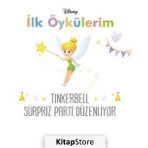 Disney İlk Öykülerim Tinkerbell Sürpriz Parti Düzenliyor