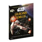Disney Star Wars Galaksinin Gemileri Kitap